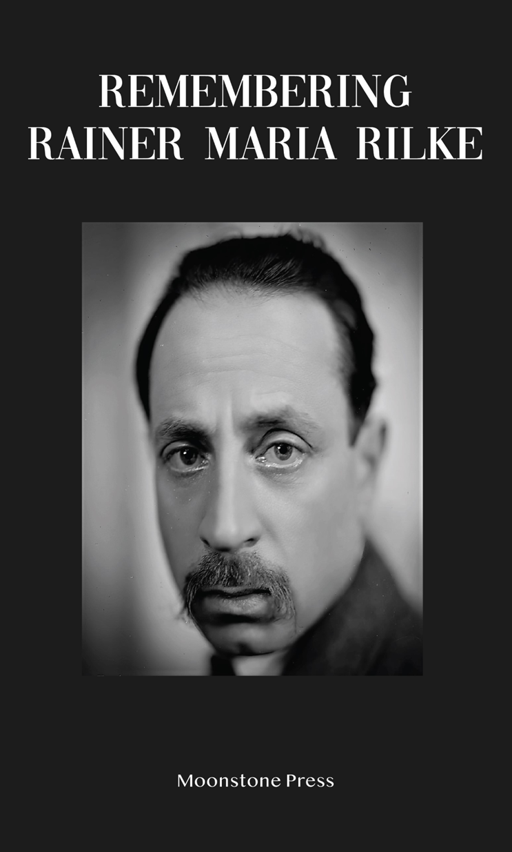 Remembering Rainer Rilke | Moonstone Arts Center